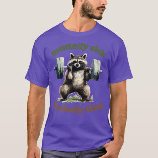 T-shirt Maladie Mentale Physique Épaisse Trash Panda Lover