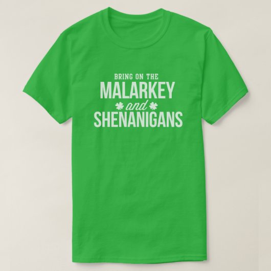 T-shirt Malarkey & Shenanigans Funny St. Paddy's Day (Design devant)