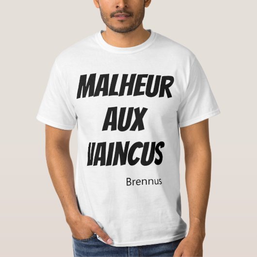 T-shirt Malheur aux vaincus (Devant)