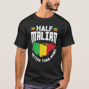T-shirt Mali Mali Mali Mali Mali Drapeau Malien La moitié 