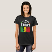 T-shirt Mali Malian Mali Flag Its Where My Story Began (Devant entier)