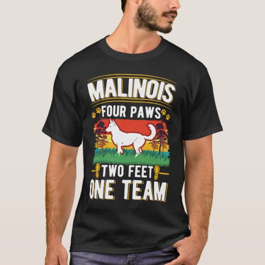T-shirt Malinois four paws two feet one team Belgian Malin (Devant)