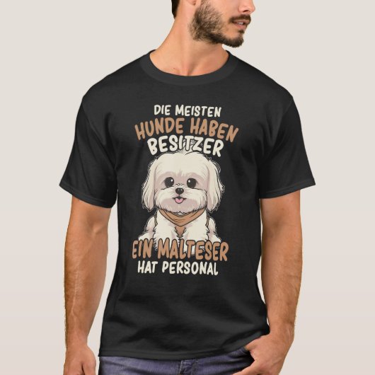 T-shirt Maltese dog owner saying dog (Devant)
