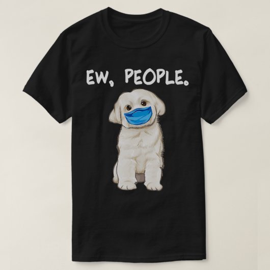 T-shirt Maltese Ew People Chien Portant Un Masque Visage (Design devant)