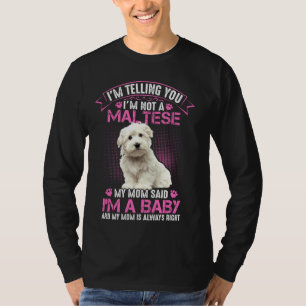 T-shirt Maltese Lover - Je ne suis pas un Maltais Ma maman