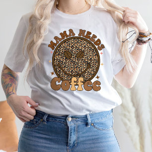 T-shirt Mama a besoin de café