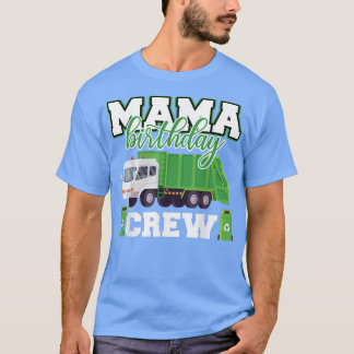 T-shirt Mama Birthday Crew Garbage Truck Family Matching B