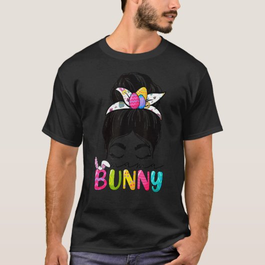 T-shirt Mama Bunny Fête de Pâques Messy Hair Bun Maman W (Devant)