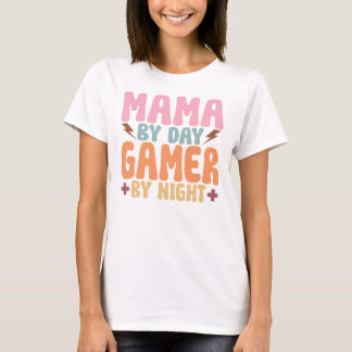 T-shirt Mama By Day Gamer By Night Funny Mother's Day Gift