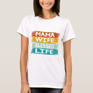 T-shirt Mama Femme Bienheureuse Vie