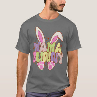 T-shirt Mama Lapin Lapin Oreilles Joyeuses Fête de Pâques 