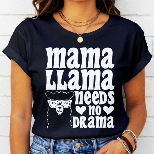 T-shirt Mama Llama n'a pas besoin d'un drame Fête des Mère