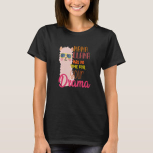 T-shirt Mama Llama N'A Pas Le Temps Votre Drama Llama Cute