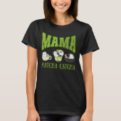 T-shirt MAMA MATCHA CATCHA Cat Maman (Devant)