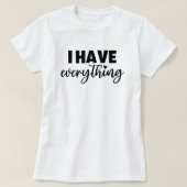 T-shirt Mama & Me Outfit "I Have Everything" Matching Mom (Design devant)