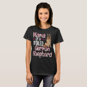 T-shirt Mama of A Spoiled German Shepherd Mother's Day Flo (Devant entier)