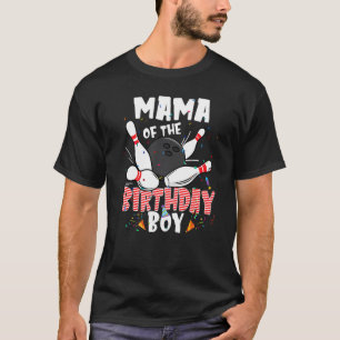 T-shirt Mama Of The Birthday Boy Bowler Family B Day Bowli