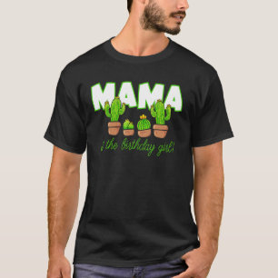 T-shirt Mama of the Birthday Girl Cactus Matching Family P