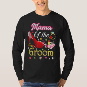 T-shirt Mama Of The Groom Joyeux Mariage Flower Rose Chaus