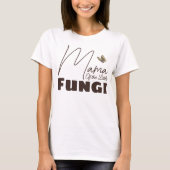 T-shirt Mama of the Little Fungi Mushroom Baby shower Fall (Devant)