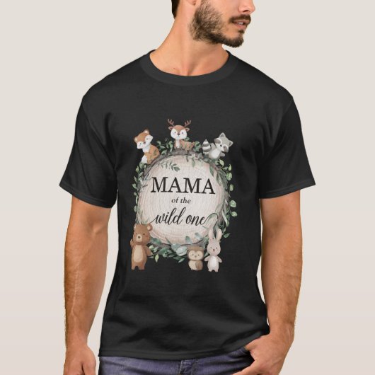 T-shirt Mama of the Wild One Woodland Forest Animaux 1er B (Devant)
