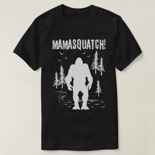 T-shirt Mama Squatch Bigfoot (Design devant)