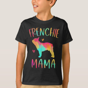 T-shirt Mama Tie Dye French Bulldog Chien Maman
