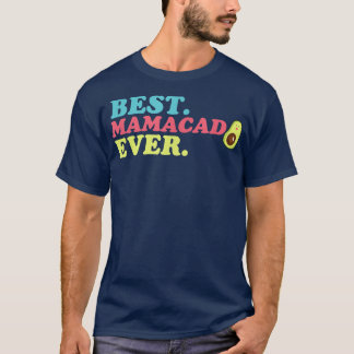 T-shirt Mamacado, Amusante Femme Avocado, Mama Girl, Migno