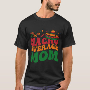 T-shirt Mamacita moyenne Nacho Chapeau Mexicain Cinco De M