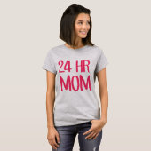 T-shirt Maman 24 h (Devant entier)