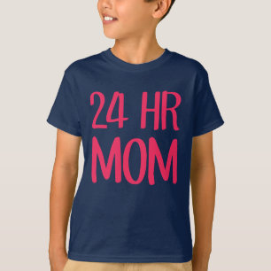 T-shirt Maman 24 h