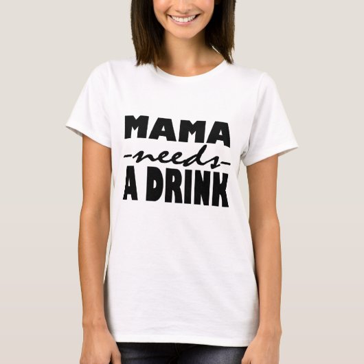 T-shirt Maman A Besoin D'Un Verre (Devant)
