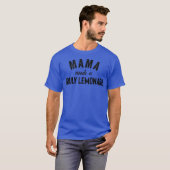 T-shirt Maman A Besoin D'Une Vraiment Lemonade Aint Aucune (Devant entier)