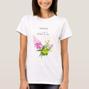 T-shirt Maman à Devenir Jolie Fleur Sauvage Écriture Jaun