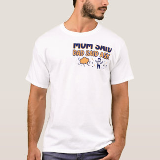T-shirt Maman a dit non, Papa a dit demande à Maman