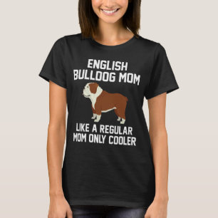 T-shirt Maman anglaise drôle de bouledogue