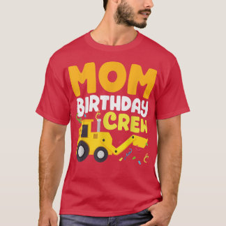 T-shirt Maman Anniversaire Crew Construction Camion Mère N