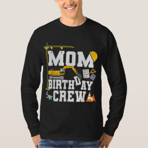 T-shirt Maman Anniversaire ÉQUIPE Mère Construction Annive