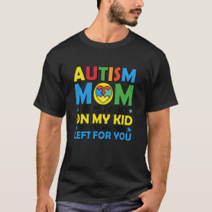 T-shirt Maman autiste J'utilise ma patience avec mon enfan