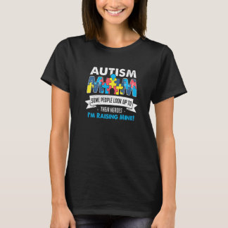 T-shirt Maman autiste, les gens regardent leurs héros Je s