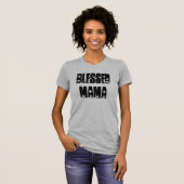 T-shirt Maman bénie Tee (Devant entier)