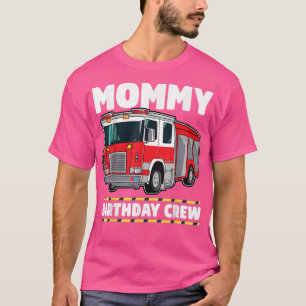 T-shirt Maman Birthday Crew Fire Truck Firefighter Maman M