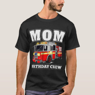 T-shirt Maman Birthday Crew Fire Truck Pompier