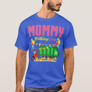 T-shirt Maman Birthday Crew Garbage Truck Garbage Man Birt