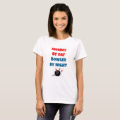 T-shirt Maman by Day Bowler by Night (Devant entier)