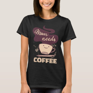 T-shirt Maman Caféine Week-end Vêtements Café