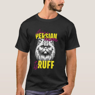 T-shirt Maman chat LIFE D'UNE MAMAN PERSANE EST DURE Funny