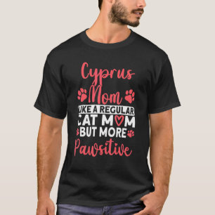 T-shirt Maman chat mais plus Pawsitive Chypre Maman chat