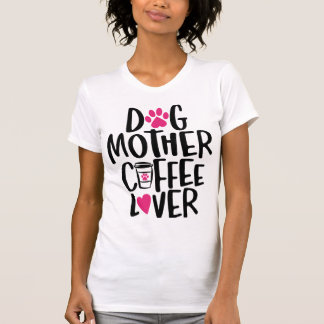 T-shirt Maman Chien Amoureuse de Café
