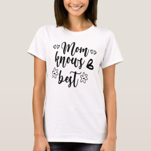 T-shirt Maman connaît le mieux